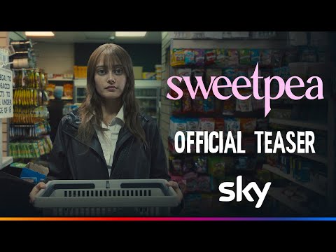 Sweetpea | Official Teaser | Sky