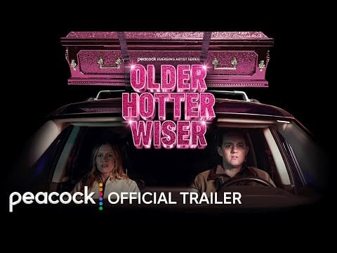 Older Hotter Wiser | Official Trailer | Peacock Emerging Artist Series