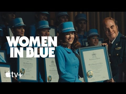 Women in Blue — Official Trailer | Apple TV+