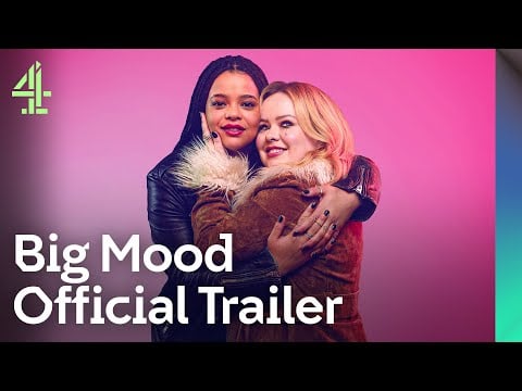 Big Mood | Official Trailer | Channel 4